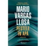 Pestele in apa. Memorii - Mario Vargas Llosa
