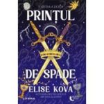 Printul de spade. Cartea a doua - Elise Kova