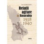 Relatii agrare in Basarabia 1918-1940 - Ion Turcanu