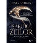 Sarutul zeilor. Razboiul etern. Cartea intai - Caty Rogan