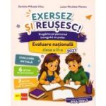 Teste pentru Evaluarea Nationala. Exersez si reusesc. Clasa a 2-a - Luiza-Nicoleta Moraru