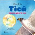 Tica zboara pan' la cer - Olina Ortiz