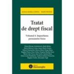 Tratat de drept fiscal. Volumul 4. Impozitarea persoanelor fizice - Ioana Maria Costea, Radu Bufan