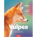Vulpea. Enciclopedie pentru copii - Tudor Cozari