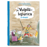 Vulpila si Iepurica. La drum! - Sylvia Vanden Heede