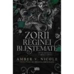 Zorii reginei blestemate (al treilea volum al seriei „Zei si monstri”) - Amber V. Nicole