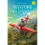 Aviatorii din Daniana - Sorin Turturica