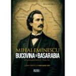 Bucovina si Basarabia. Studiu istorico- politic - Mihai Eminescu