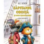 Capitanul Codita si micii exploratori. Gloria neasemuita - Alec Blenche
