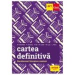 Cartea definitiva Literatura romana Bacalaureat - Monica H. Columban, Horia Corches