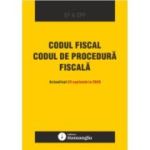 Codul fiscal. Codul de procedura fiscala. Actualizat 22 septembrie 2026