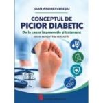 Conceptul de picior diabetic. De la cauze la preventie si tratament - Conf. Univ. Dr. Ioan Andrei Veresiu