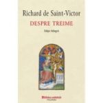 Despre Treime. Editie bilingva - Richard de Saint-Victor