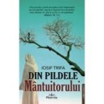 Din Pildele Mantuitorului - Iosif Trifa
