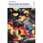 Doua feluri de fericire - Gunthard Weber
