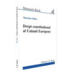 Drept constitutional al Uniunii Europene - Marieta Safta