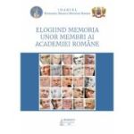 Elogiind memoria unor membri ai Academiei Romane - Preafericitul Parinte Patriarh DANIEL