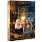 Fra due mondi. La dove la scienza incontra l’anima - Ana Maria Ducuta, Raluca Adriana Muntean