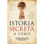 Istoria secreta a lumii (ed. 2026) - Jonathan Black