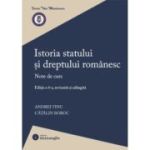 Istoria statului si dreptului romanesc. Editia a 4-a - Andrei Tinu, Catalin Boboc