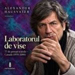 Laboratorul de vise - 77 de povesti teatrale - Canada (1970-2000) - Alexander Hausvater