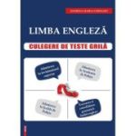 Limba engleza. Culegere de teste grila pentru admiterea in: Invatamantul superior, Academia de politie si Scolile de politie - Andreea Maria Sarmasiu