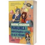 Maniunea, aniversarea lui Ba si alte patanii, Volumul 3 - Narine Abgarian