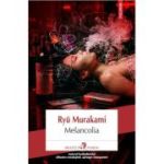 Melancolia - Ryu Murakami
