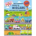 Mereu in miscare: mijloace de transport