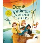 Ocolul Pamantului in optzeci de zile. Primii mei clasici - Jules Verne