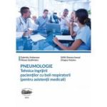 Pneumologie. Tehnica ingrijirii pacientilor cu boli respiratorii (pentru asistentii medicali) - Gabriela Jimborean