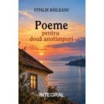 Poeme pentru doua anotimpuri - Vitalie Raileanu