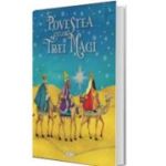 Povestea celor trei magi
