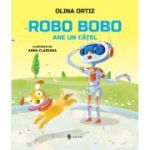 Robo Bobo are un catel, volumul 19 - Olina Ortiz