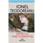 Secretul Anei Florentin - Ionel Teodoreanu