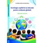 Sociologia copilariei si educatie pentru cetatenie globala. Aplicatii practice - Vladimir-Aurelian Enachescu