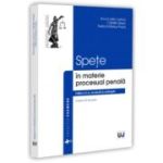 Spete in materie procesual penala. Editia a 2-a, revazuta si adaugita - Anca-Lelia Lorincz