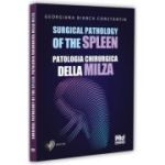 Surgical pathology of the spleen. Patologia chirurgica della milza - Georgiana Bianca Constantin