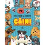 Tot ce trebuie sa stii despre caini. Carte cu autocolante - Jana Sedlackova