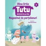 Tutu, elefantul de pe bloc, volumul 3. Magazinul de portelanuri - Olina Ortiz