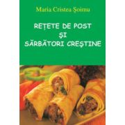 Retete de post si sarbatori crestine