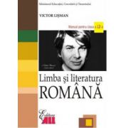 Limba si literatura romana. Manual clasa a 12-a - Victor Lisman