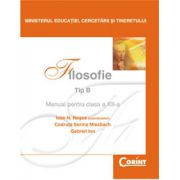 Manual filosofie de Tip B pentru clasa a 12-a - Ioan N. Rosca