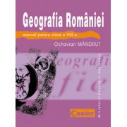 Manual. Geografia Romaniei, clasa a VIII-a - Octavian Mandrut