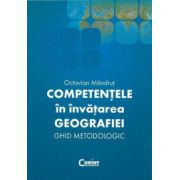 Competentele in invatarea geografiei - Octavian Mandrut