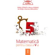 Clubul matematicienilor, (Semestrul I) Matematica pentru clasa a V-a - Clubul matematicienilor, (Semestrul I) Matematica pentru clasa a V-a -