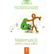 Clubul matematicienilor, Matematica pentru clasa a VI-a - Semestrul I Clubul matematicienilor, Matematica pentru clasa a VI-a - Semestrul I