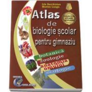 Atlas de biologie scolar pentru gimnaziu. Botanica, zoologie, anatomia omului, ecologie- Marius Lungu