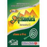 Auxiliar de Aritmetica - clasa a V-a, semestrul I - Artur Balauca