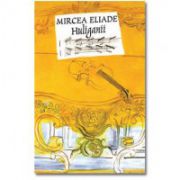 Huliganii - Mircea Eliade